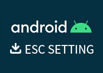 ESC SETTING-Android